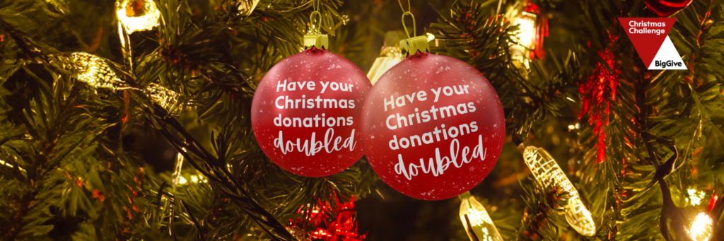 Christmas baubles with text that reads Have your Christmas donations doubled!